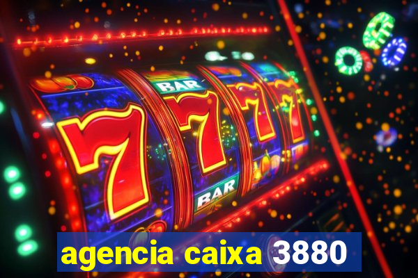 agencia caixa 3880